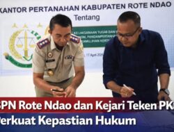 BPN Rote Ndao dan Kejari Teken PKS Untuk Perkuat Kepastian Hukum  Terkait Masalah Tanah